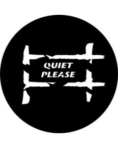 Quiet Please gobo