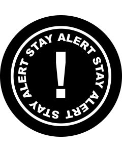 Stay Alert 2 gobo